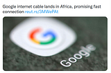 Behind the story — Google internet cable lands in Africa