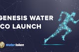 Genesis WATER Token is splashing soon …