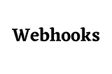 Webhooks — StudySection Blog