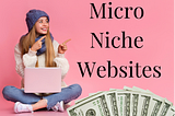 Finding the Best Keywords for Your Micro-Niche Website