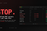 8 MCPs. 3 Wide Open. 0 Authentication. 1 With Shell Execution. Stop Installing MCP’s Until ……