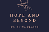 Introducing: HOPE AND BEYOND