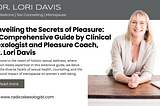 Unveiling the Secrets of Pleasure: A Comprehensive Guide by Clinical Sexologist and Pleasure Coach…