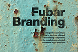 Brand Identity Disorder: Guide on crafting a memorably disastrous Brand Identity