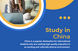 China is a popular destination for international students who are seeking high-quality education in…