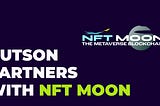 NUTSon and NFT Moon Form Partnership