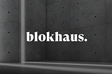 Introducing Blokhaus.