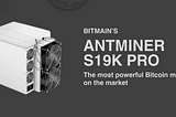 Overview for Bitmain Antminer S19k Pro