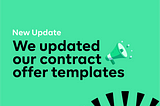Announcement: We Updated Our Contract Offer Template