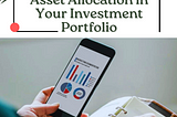 Planswell Reviews — The Importance of Asset Allocation in Your Investment Portfolio