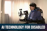 ROLE OF AI FOR DISABLED PERSONS