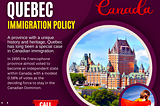 Quebec has its own immigration policy