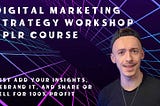 Comprehensive Review of Digital Marketing Strategy Workshop , PLR Course — Just Add Your Insights, Rebrand it, and Share or Sell for 100% profit!