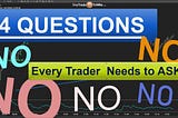 Day Trading Checklist: 4 Questions to Ask Yourself