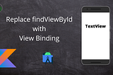 View Binding in Android