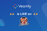 A dream come true: Launching Veamly