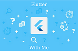 Before start with Flutter — Flutter Programming — Part 1