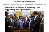 Care needed in selecting, then supporting HBCU presidents