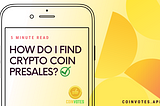 coinvotes — how do I find crypto coin presales
