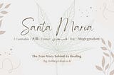 The True Story Behind Santa Maria (THC)
