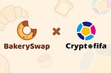 Cryptofifa and BakerySwap have officially reached a strategic partnership to jointly promote NFT in…