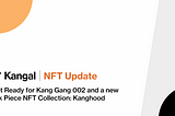 Get Ready for 10k Piece NFT Collection: Kanghood and Kang Gang 002