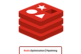 Redis Optimizing round-trip times with Pipelining