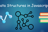 This is part 1 of the series Data structures in Javascript.