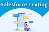 Landing Leads with a Left Jab: Salesforce SMS Texting Done Right