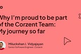 Why I’m Proud to be Part of the Corzent Team: My Journey So Far