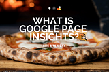 What is Google Page Insights? A Game-changer for your web performance? 🚀💻
