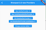 Experiments with the new Riverpod 2.0 Notifier
