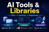 AI Tools and Libraries: A Practical Academic Guide