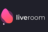 About LiveRoom