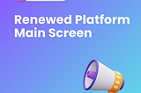 [NOTICE] Renewed Platform Main Screen