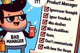 How to Be a Bad Product Manager: A Guide to Failure