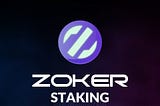 Staking $Zoker — Information