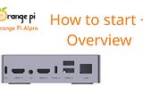 OrangePi AiPro: review and guide