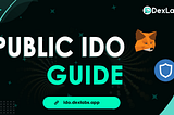 Public IDO Sale Guide & Security Audits!