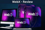 WebX Review — World’s First “Virtual Assistant” AI-Powered Website Builder