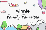 Announcing the winners of the Winnie Family Favorites Awards