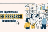 The Importance of User Research in Web Design