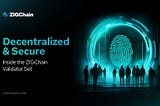 ZIGChain’s Validator Ecosystem: Securing, Scaling & Growing the Network