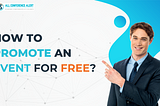 How to Promote an Event for Free?