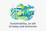 Sustainability…an aid to today and tomorrow — Amplo Global Inc.