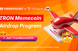 TokenPocket TRON Memecoin Airdrop Program