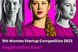 Empowering Women: Kickstart Your Startups Now in the Women Startup Competition!