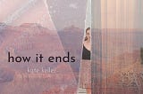 Kate Keller’s “How It Ends”: A Haunting Ballad of Emotional Reckoning