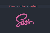 Getting Started with SASS