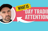 Day-Trading Attention: Why Advertisers Must Think Like Traders to Win